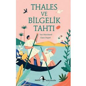 Thales ve Bilgelik Tahtı - Yan Marchand - Metis Yayınları