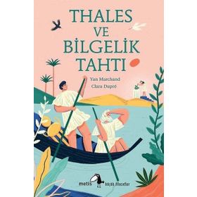 Thales ve Bilgelik Tahtı - Yan Marchand - Metis Yayınları