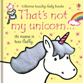 That’s not my Unicorn... - Fiona Watt