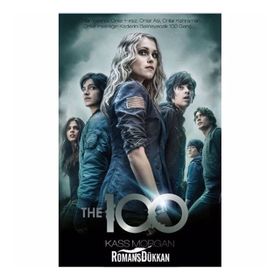 The 100 -1. Kitap - Kass Morgan