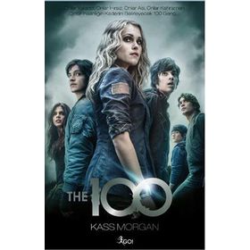 The 100 -1. Kitap - Kass Morgan