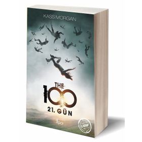 The 100 - 2. Kitap 21. Gün - Kass Morgan