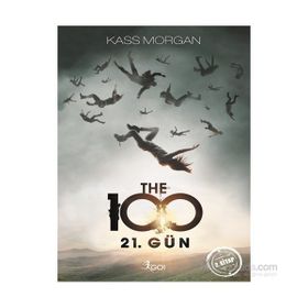 The 100 - 2. Kitap 21. Gün - Kass Morgan