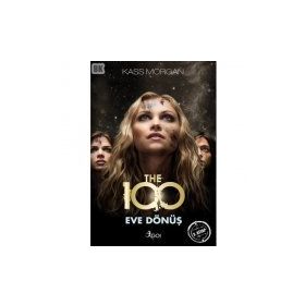 The 100 Eve Dönüş 3. Kitap - Kass Morgan