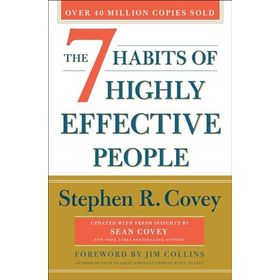 The 7 Habits Of Highly Effective People: Revised and Updated: 30th Anniversary Edition