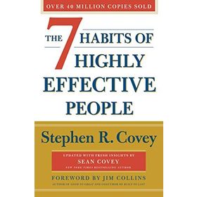 The 7 Habits Of Highly Effective People: Revised and Updated: 30th Anniversary Edition
