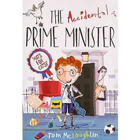 The Accidental Prime Minister - Tom McLaughlin