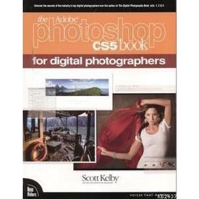 THE ADOBE PHOTOSHOP CS5 BOOK FOR DIGITAL PHOTOGRAPHERS - SCOTT KELBY
