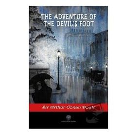 The Adventure Of The Devil`s Foot-Platanus Publishing
