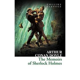 The Adventures and Memoirs of Sherlock Holmes - Artur Conan Doyle
