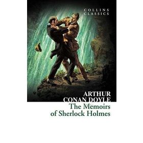 The Adventures and Memoirs of Sherlock Holmes - Artur Conan Doyle