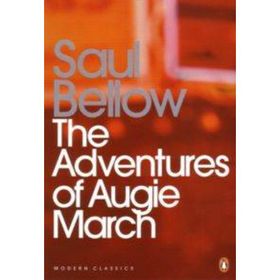 The Adventures of Augie March - Saul Bellow