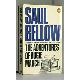 The Adventures of Augie March - Saul Bellow