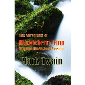 The Adventures of Huckleberry Finn - Mark Twain