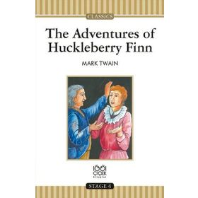 The Adventures of Huckleberry Finn - Stage 4 - Mark Twain
