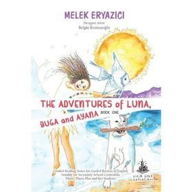 The Adventures of Luna Buga and Ayana - Melek Eryazıcı