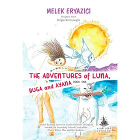 The Adventures of Luna Buga and Ayana - Melek Eryazıcı