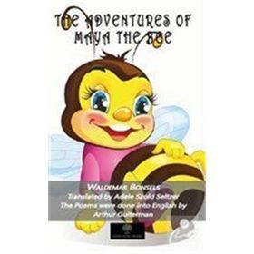 The Adventures of Maya the Bee - Waldemar Bonsels