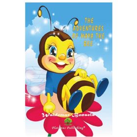 The Adventures of Maya the Bee - Waldemar Bonsels