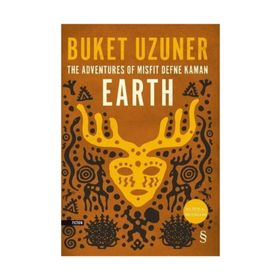 The Adventures Of Misfit Defne Kaman Earth - Buket Uzuner