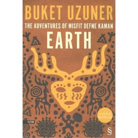 The Adventures Of Misfit Defne Kaman Earth - Buket Uzuner