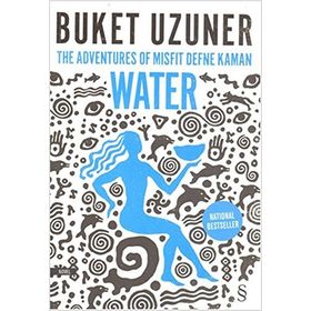 The Adventures Of Misfit Defne Kaman Water - Buket Uzuner