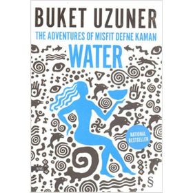 The Adventures Of Misfit Defne Kaman Water - Buket Uzuner