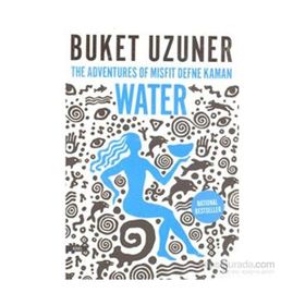 The Adventures Of Misfit Defne Kaman Water - Buket Uzuner