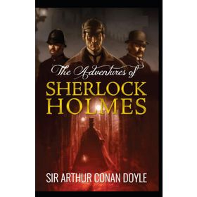 THE ADVENTURES OF SHERLOCK HOLMES - ARTHUR CONAN DOYLE
