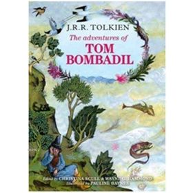 The Adventures of Tom Bombadil - John Ronald Reuel Tolkien