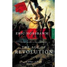 The Age Of Revolution - Eric Hobsbawm