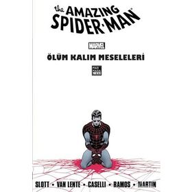 The Amazing Spider-Man Cilt 23: Ölüm Kalım Meseleleri Dan Slott
