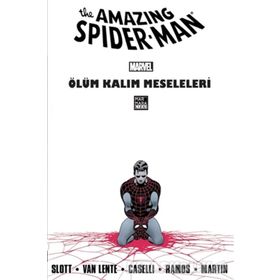 The Amazing Spider-Man Cilt 23: Ölüm Kalım Meseleleri Dan Slott