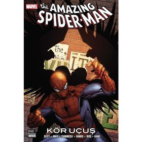 The Amazing Spider Man Cilt: 27 - Kör Uçuş - Dan Slott