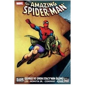The Amazing Spider-Man George ve Gwen Stacy’nin Ölümü - Stan Lee John RomitaSr