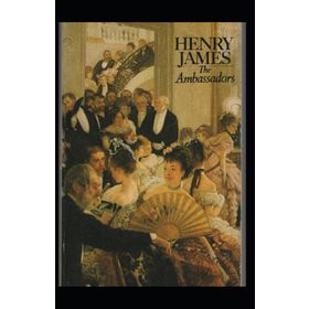 The Ambassadors - Henry James