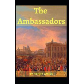 The Ambassadors - Henry James