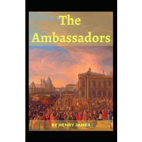 The Ambassadors - Henry James