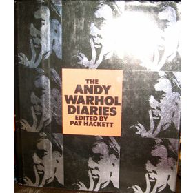 The Andy Warhol Diaries Edited by Pat Hackett