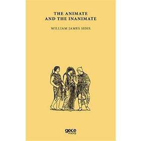The Animate And The Inanimate-Gece Kitaplığı