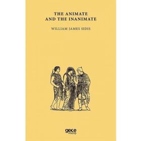 The Animate And The Inanimate-Gece Kitaplığı