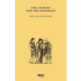 The Animate And The Inanimate-Gece Kitaplığı