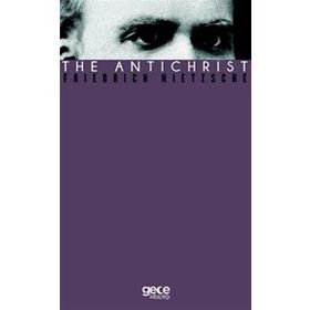 The Antichrist - Friedrich Nietzsche