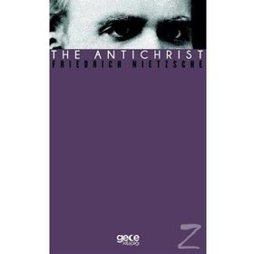 The Antichrist - Friedrich Nietzsche