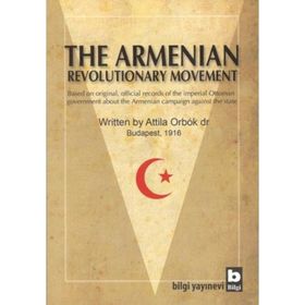 The Armenian Revolutionary Movement - Dr. Attila Orbok