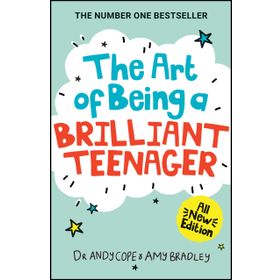The Art of Being a Brilliant Teenager - Andy Cope