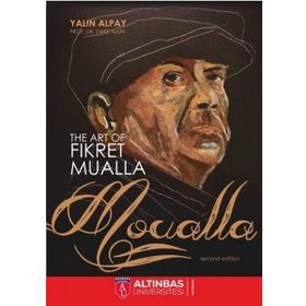The Art Of Fikret Mualla: Moualla - Yalın Alpay