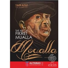 The Art Of Fikret Mualla: Moualla - Yalın Alpay