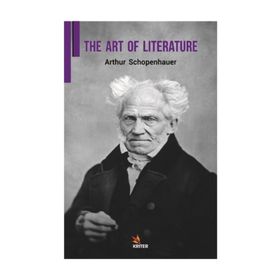 The Art Of Lıterature - Arthur Schopenhauer