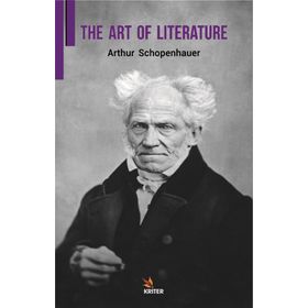 The Art Of Lıterature - Arthur Schopenhauer